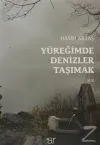 Yüreğimde Denizler Taşımak