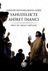 Yahudi Kaynaklarına Göre Yahudilik’te Ahiret İnancı