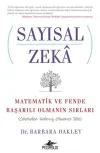 Sayısal Zeka: Matematik ve Fende Başarılı Olmanın Sırları (Cebirden Kalmış Olsanız Bile)