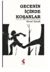 Gecenin İçinde Koşanlar