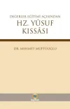 Değerler Eğitimi Açısından Hz. Yusuf Kıssası