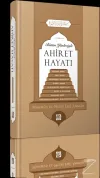 Bütün Yönleriyle Ahiret Hayatı (Ciltli)