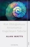 Kim Olduğumuzu Anlamamızı Engelleyen Tabular