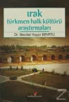 Irak Türkmen Halk Kültürü Araştırmaları