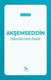 Akşemseddin - Hazretlerinin İzinde