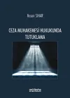 Ceza Muhakemesi Hukukunda Tutuklama (Ciltli)