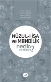 Nüzul-i İsa ve Mehdilik Nedir Ne Değildir?