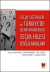 Seçim Sistemleri ve Türkiye'de (Gerrymandering) Seçim Hilesi Uygulamaları