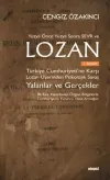 Yüzyıl Önce Yüzyıl Sonra Sevr ve Lozan: Türkiye Cumhuriyetine Karşı Lozan Üzerinden Psikolojik Savaş