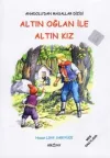 Anadolu’dan Masallar Dizisi - Altın Oğlan İle Altın Kız