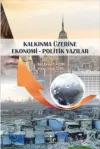 Kalkınma Üzerine Ekonomi - Politik Yazılar