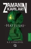 Hattuşaş: Zamanın Kapıları - Birinci Kitap