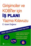 Girişimciler ve KOBİ'ler için İş Planı Yazma Kılavuzu