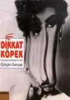 Dikkat Köpek Var