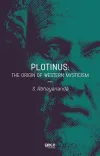 Plotinus: The Origin Of Western Mysticism