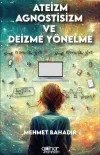 Ateizm Agnostisizm ve Deizme Yönelme