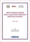 Yargıtay Kararları Işığında Güncel Medeni Hukuk Problemleri Sempozyumu Bildirileri