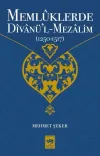 Memlüklerde Divanü’l Mezalim (1250 - 1517)