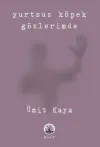 Yurtsuz Köpek Gözlerimde