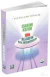 Canım Kızım Sen Allah'ın Özel Misafirisin
