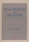 İdeal İdeoloji ve Milli Ülkü