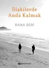 İlişkilerde Anda Kalmak (Ciltli)