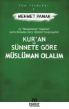 Kur’an ve Sünnete Göre Müslüman Olalım