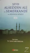 Şeyh Alaeddin Ali es-Semerkandi ve Menakıb-Namesi