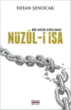Nüzül-i İsa: Bir Akide Kırılması
