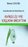 Diriliş ve Yaşam Ben'im
