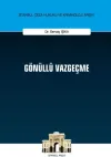 Gönüllü Vazgeçme (Ciltli)