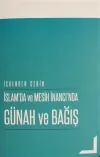 İslam'da ve Mesih İnancı'nda Günah ve Bağış
