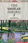 Yeni Vakıflar Hukuku 2 (Ciltli)