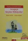Türkçe Çevirileriyle Arapça Seçme Hikayeler 2. Kitap