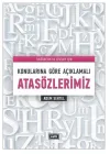 Konularına Göre Açıklamalı Atasözlerimiz