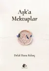Aşk'a Mektuplar