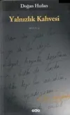 Yalnızlık Kahvesi