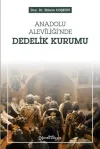 Anadolu Aleviliği'nde Dedelik Kurumu