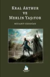 Kral Arthur ve Merlin Yaşıyor