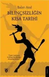 Bilinçsizliğin Kısa Tarihi