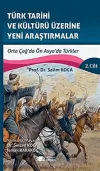 Türk Tarihi ve Kültürü Üzerine Yeni Araştırmalar 2. Cilt