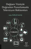 Değişen Yüzüyle Doğrudan Pazarlamada Televizyon Reklamları