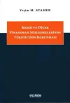 Kredi ve Diğer Finansman Sözleşmelerinde Tüketicinin Korunması