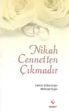 Nikah Cennetten Çıkmadır