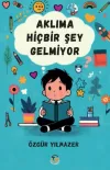 Aklıma Hiçbir Şey Gelmiyor