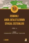 Osmanlı Ardıl Devletlerinin Siyasal Sistemleri Cilt - 1