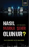 Nasıl Marka Şehir Olunur?