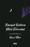 Simsiyah Işıkların Hilal Tebessümü