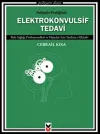 Psikiyatri Pratiğinde Elektrokonvulsif Tedavi