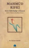 Mahmud Rıfki Hayatı - Edebi Kişiliği ve Divançesi